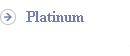 Platinum